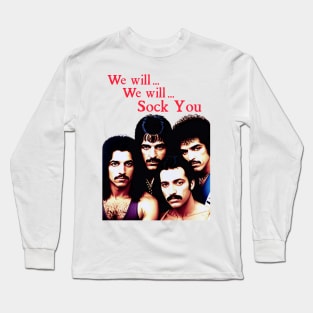 We will SOCK YOU Classic Rock Band Cursed Music Tee PARODY Retro Off Brand Long Sleeve T-Shirt